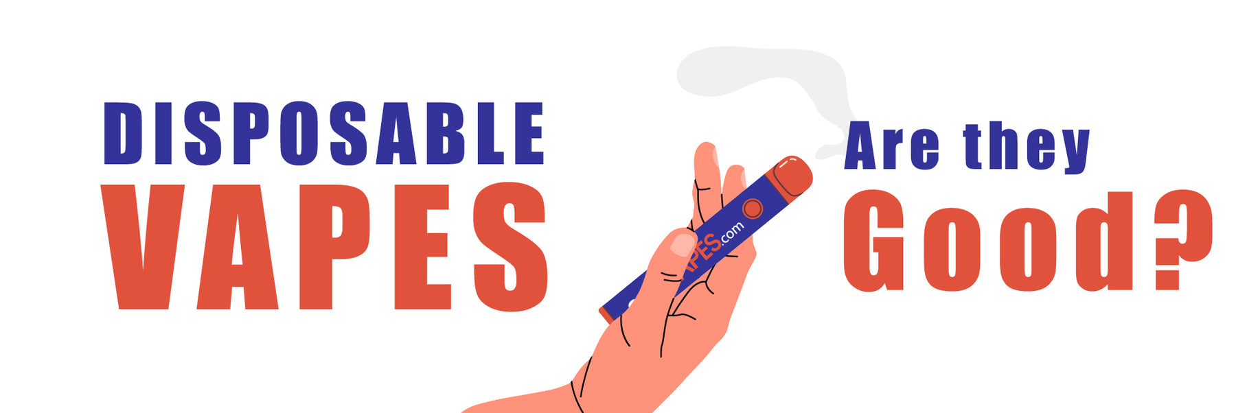 Disposable Vapes, Are they Good?